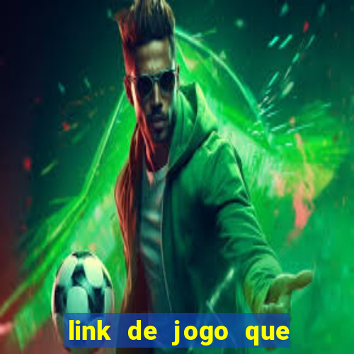 link de jogo que ganha dinheiro sem depositar